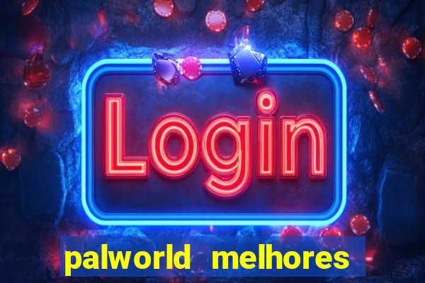 palworld melhores pals para trabalho